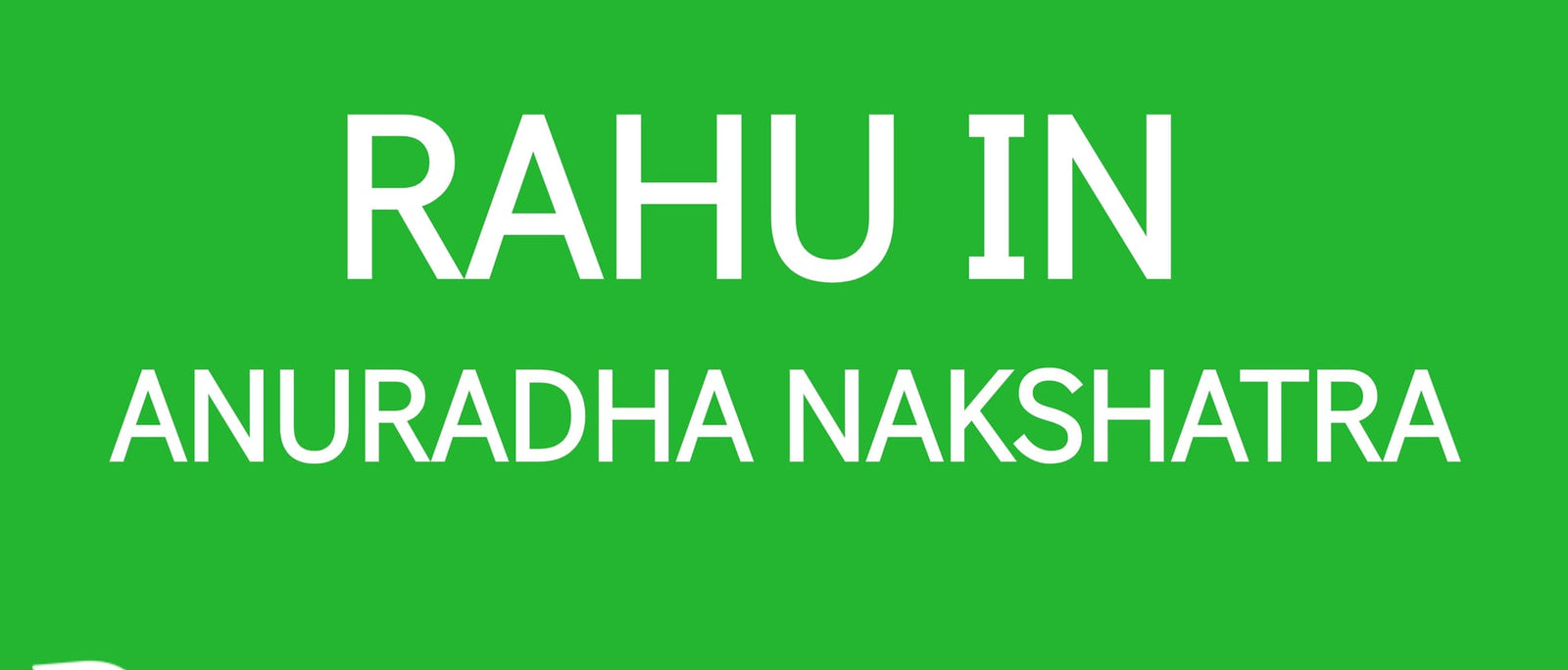 Rahu in Anuradha Nakshatra: The Harmonizer of Relationships and Social Success
