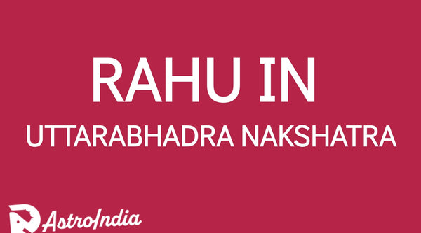 Rahu in Uttara Bhadrapada Nakshatra: Navigating the Depths of Transformation and Spiritual Mastery