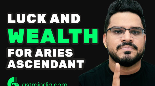 Wealth Yogas for Aries Ascendant: Unlocking Your Financial Destiny