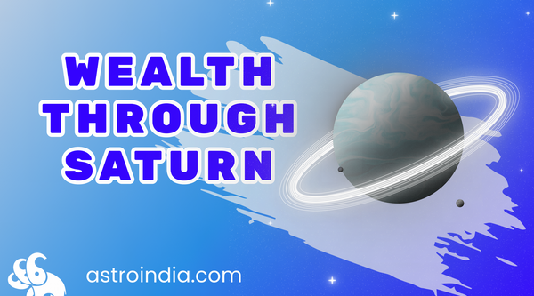 How To Get Massive Wealth Through Saturn (Shani) In Your Birth Chart?